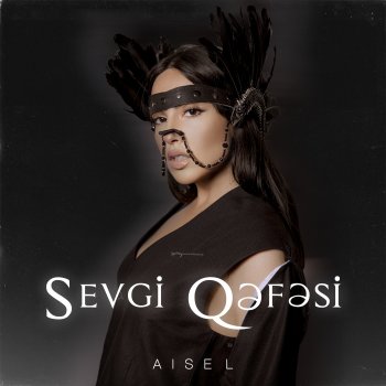 AISEL Sevgi Qəfəsi