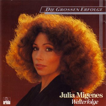 Julia Migenes Liebe, du Himmel auf Erden