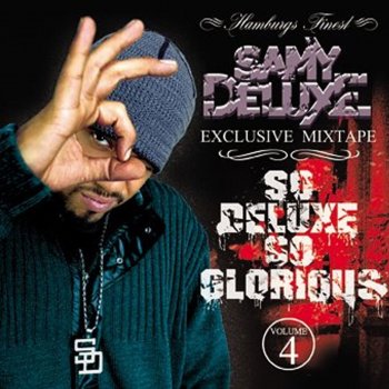 Samy Deluxe feat. Eddy Soulo Ganz Genau