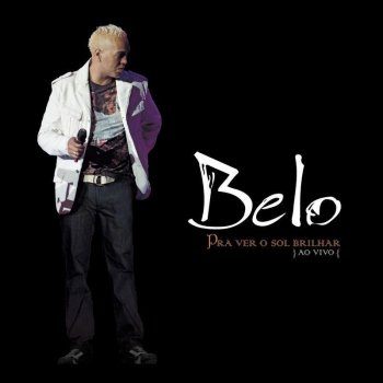 Belo Incondicionalmente - Ao Vivo