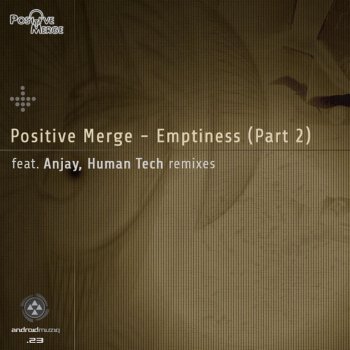 Positive Merge Emptiness (Anjay Remix)