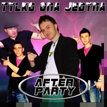 The After Party Tylko Ona Jedyna