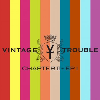 Vintage Trouble My Whole World Stopped Without You