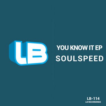 Soulspeed You Know It