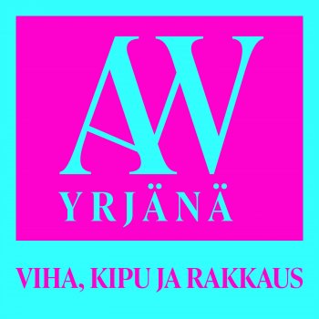 A.W. Yrjänä Viha, kipu ja rakkaus - Vain elämää kausi 14