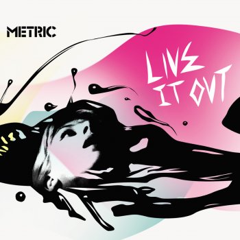 Metric Live It Out