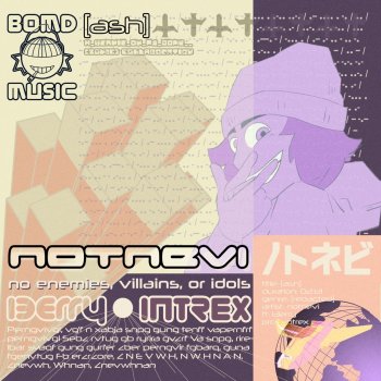 NotNevi ASH (feat. 13erry & Intrex)