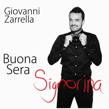 Giovanni Zarrella Buona Sera Signorina