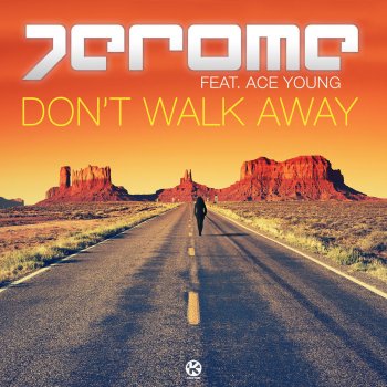 Jerome feat. Ace Young Don't Walk Away - Eatmydisco Remix