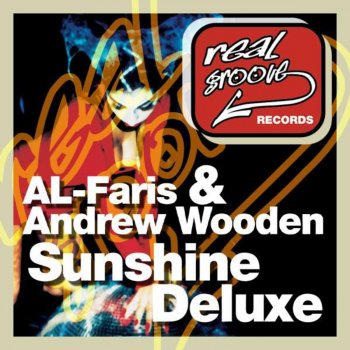 Al Faris feat. Andrew Wooden Sunshine Deluxe