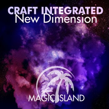 Craft Integrated New Dimension - Original Mix