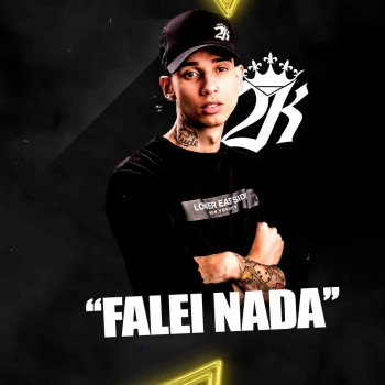 Mc 2K Falei Nada