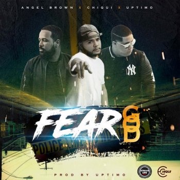 Chiqui feat. Angel Brown & Uptimo Fear God