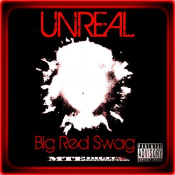 Исполнитель Unreal, альбом Big Red Swag