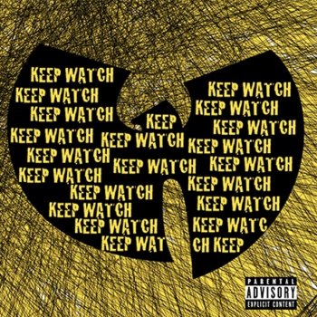 Wu-Tang Clan feat. Nathaniel Keep Watch