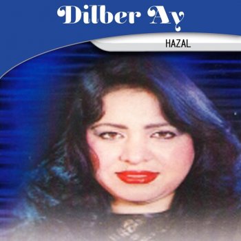 Dilber Ay Ha Burdan Oy Oy