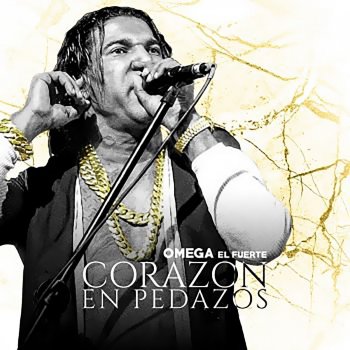 Omega El Fuerte Corazón En Pedazos
