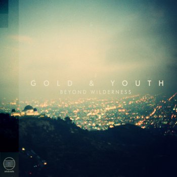 Gold & Youth City of Quartz