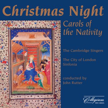 John Rutter feat. City of London Sinfonia & The Cambridge Singers Candlelight Carol