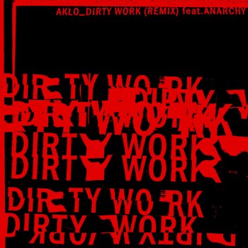 Aklo Dirty Work