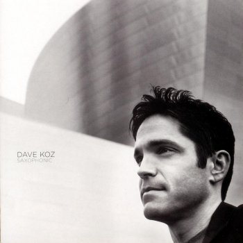 Dave Koz All I See Is You