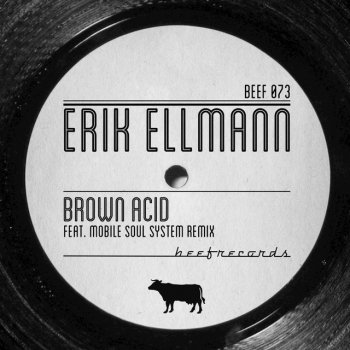 Erik Ellmann Brown Acid (Mobile Soul System Remix)
