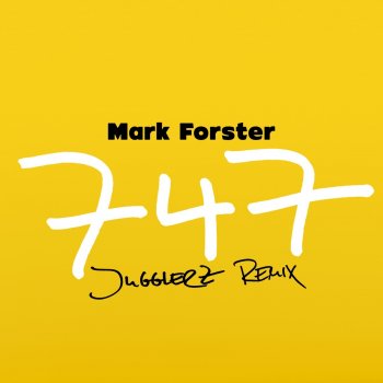 Mark Forster 747 (Jugglerz Remix)