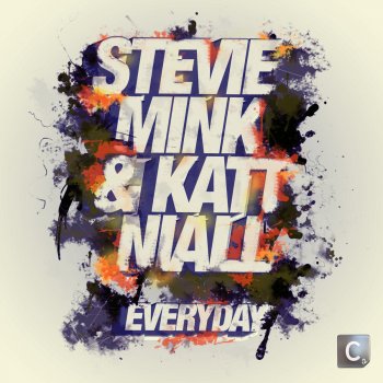 Stevie Mink feat. Katt Niall Everyday - Original Mix