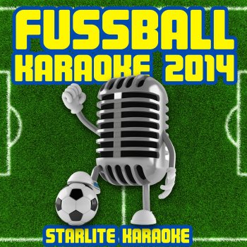 Starlite Karaoke Das geht ab (Wir holen die Meisterschaft) [Karaoke Version]