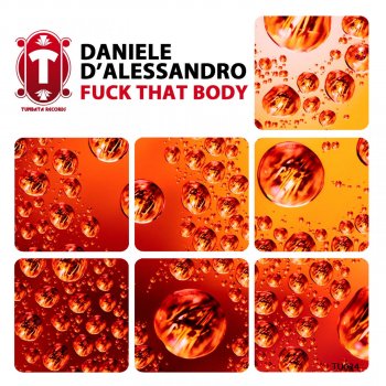 Исполнитель Daniele D'Alessandro, альбом Fuck That Body