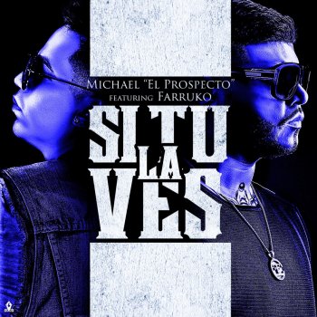 Michael ''El Prospecto'' feat. Farruko Si Tu la Ves