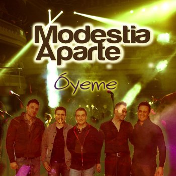 Modestia Aparte Óyeme