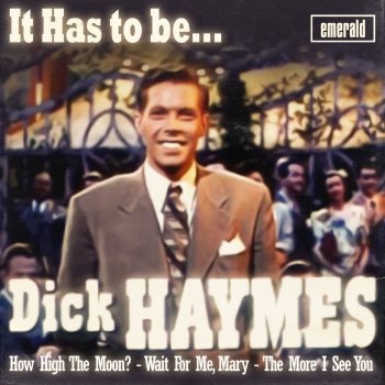 Dick Haymes I'll Get by as Long as I Have You