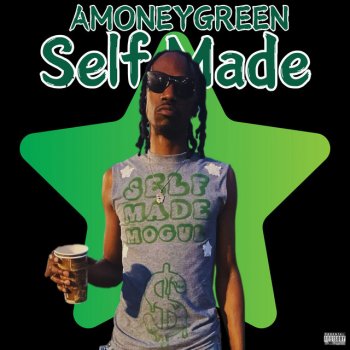 Amoneygreen SELF MADE (FREESTYLE)