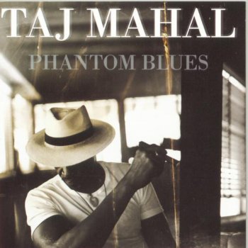 Taj Mahal The Hustle Is On