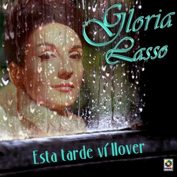 Gloria Lasso Llevatelo
