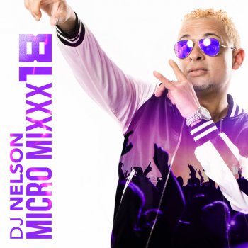 DJ Nelson Micro Mixx Vol. 18