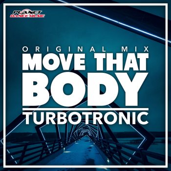 Turbotronic Move That Body (Radio Edit)