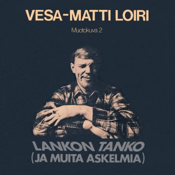 Vesa-Matti Loiri Kun Portin Aukaisen