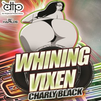 Charly Black Whining Vixen