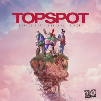 Drayko feat. Phaemous & Ucee Topspot (feat. Phaemous & UCEE)