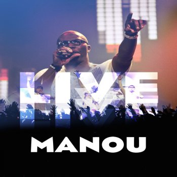 Manou Un seul nom (Live)