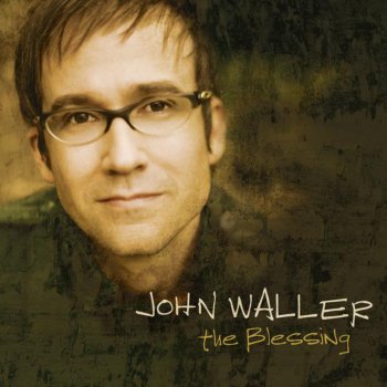 John Waller Breathe On Me