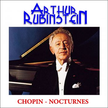 Frédéric Chopin feat. Arthur Rubinstein No. 2 in E flat major, Op.9 No. 2 : Andante