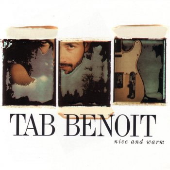 Tab Benoit Nice and Warm