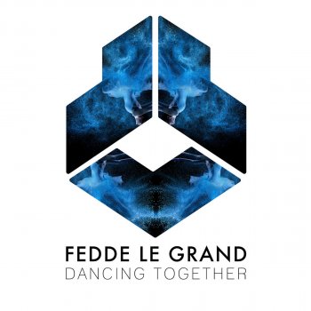 Fedde Le Grand Dancing Together (Extended Mix)