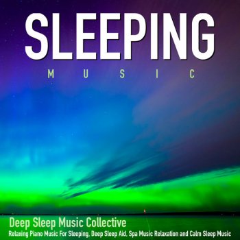 Deep Sleep Music Collective Background Sleep Music