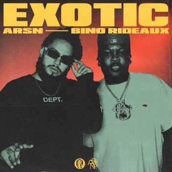 ARSN feat. Bino Rideaux Exotic