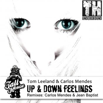 Tom leeland & Carlos Mendes Up & Down Feelings - Carlos Mendes & Jean Baptist Remix