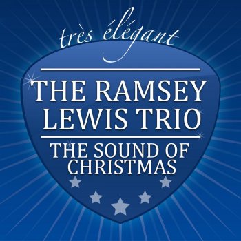 Lewis feat. Ramsey Lewis Trio The Sound of Christmas